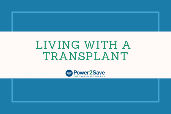Living with a Transplant